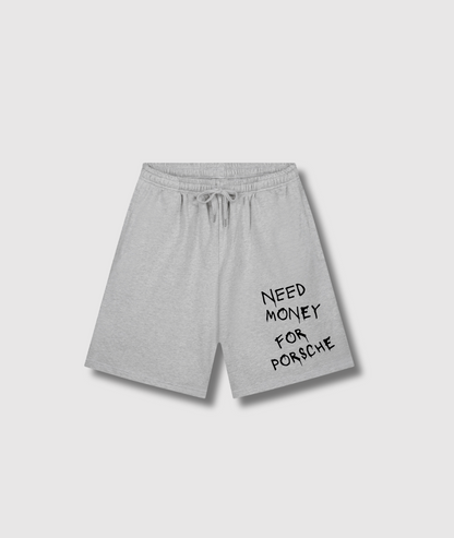 Need Money For Porsche Shorts