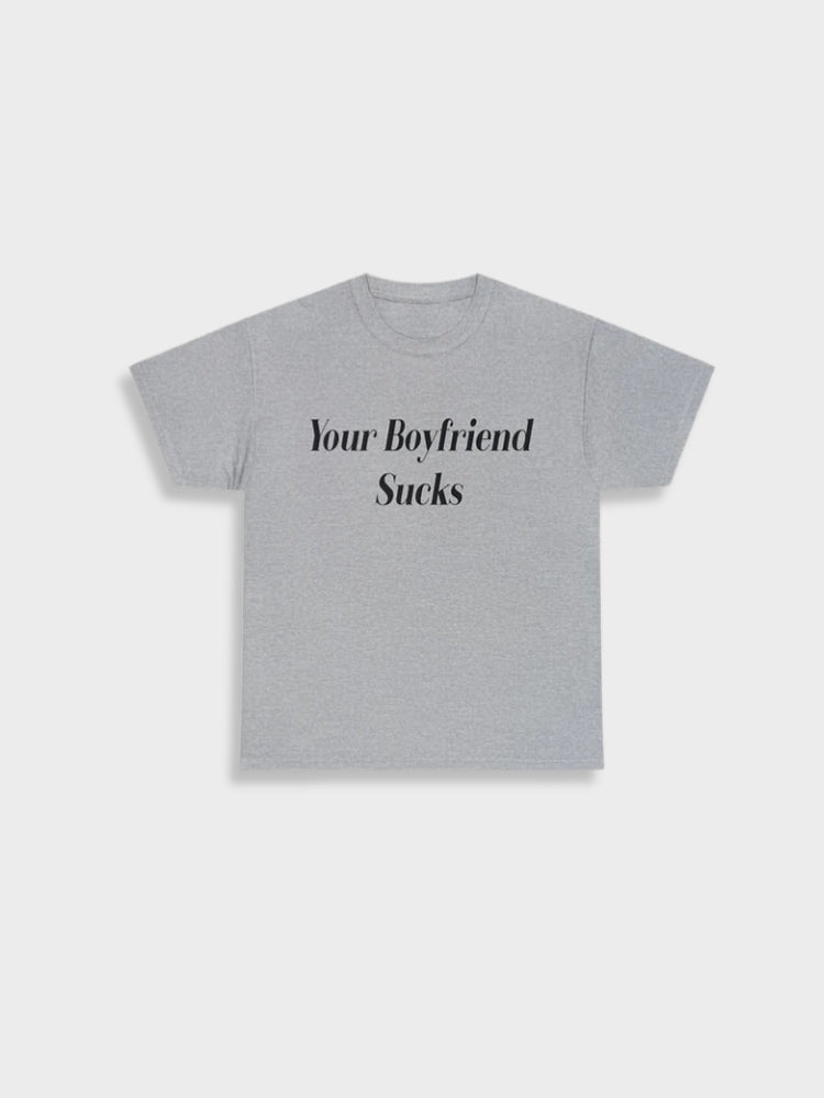 Your Boyfriend Sucks Vintage Tee