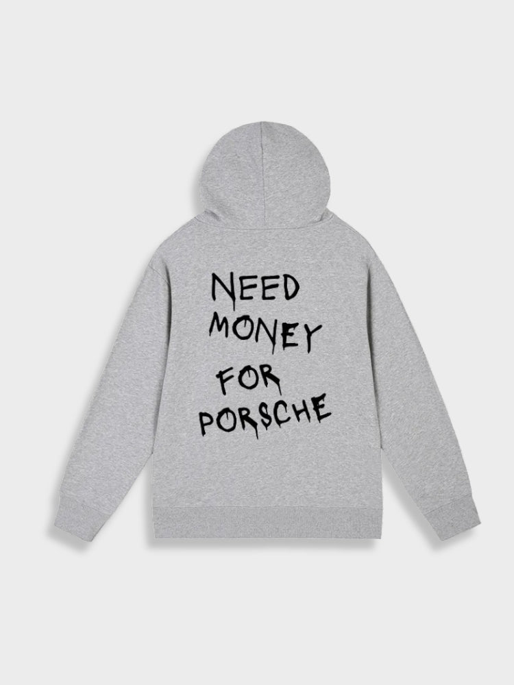 Need Money for Porsche Hoodie