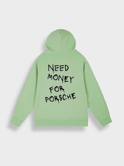 Need Money for Porsche Hoodie