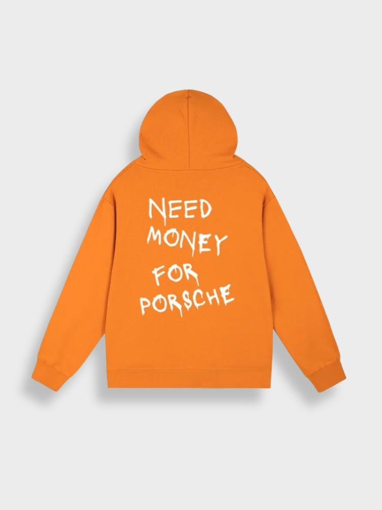 Need Money for Porsche Hoodie