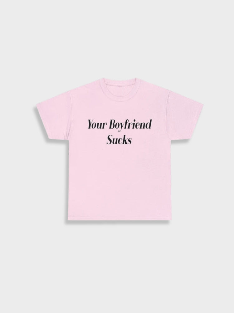 Your Boyfriend Sucks Vintage Tee