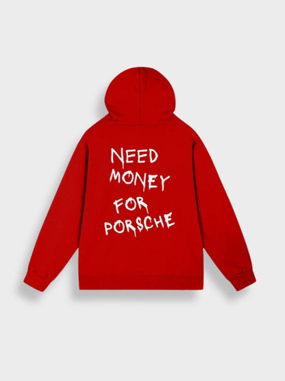 Need Money for Porsche Hoodie