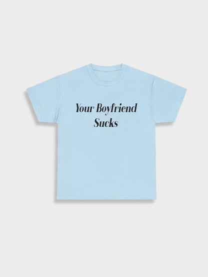 Your Boyfriend Sucks Vintage Tee