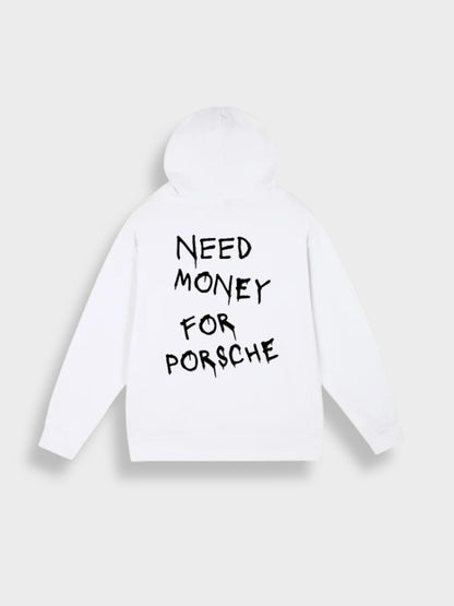 Need Money for Porsche Hoodie